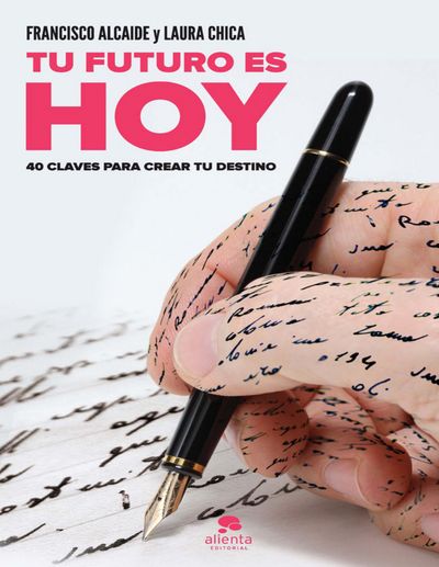 Tu futuro es HOY. 40 claves para crear tu destino.jpg